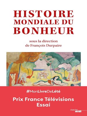 cover image of HISTOIRE MONDIALE DU BONHEUR